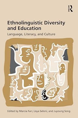 Ethnolinguistic Diversity And Education: Language, Literacy And Culture-..