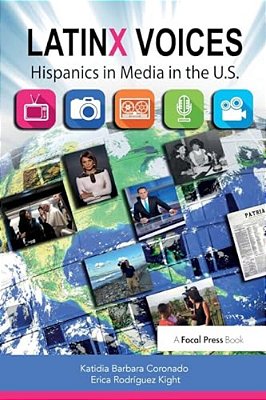 Latinx Voices: Hispanics In Media In The U. S-..