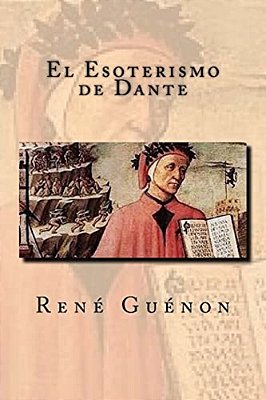 El Esoterismo De Dante-..