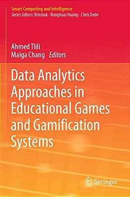 Data Analytics Approaches In Educational Games And Gamification Systems-..