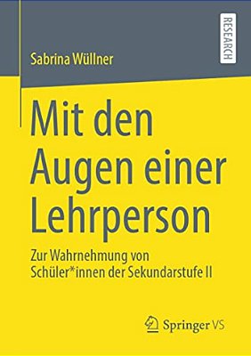 Mit Den Augen Einer Lehrperson: Zur Wahrnehmung Von Schüler*innen Der Sekundarstufe II-..