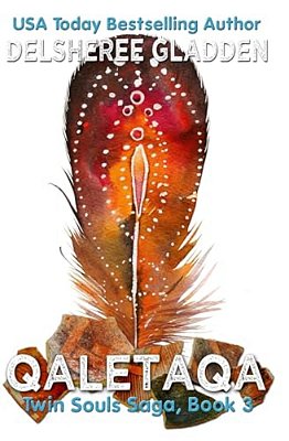 Qaletaqa: Book Three Of The Twin Souls Saga-..