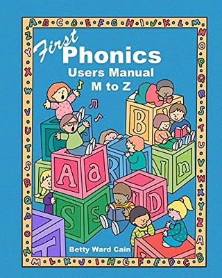 First Phonics Users Manual M To Z-..