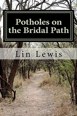 Potholes On The Bridal Path: Tales From The Mobile Marriage-..