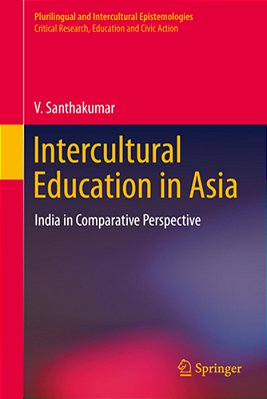 Intercultural Education In Asia: India In Comparative Perspective-..