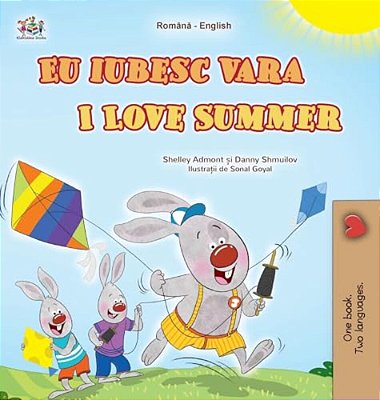 I Love Summer (Romanian English Bilingual Children's Book)-..