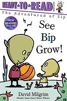 See Bip Grow!: Ready-To-read Ready-To-go!-..