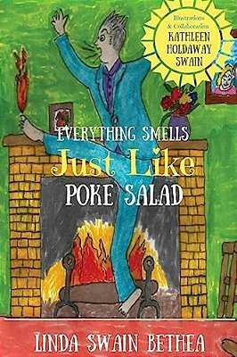 Everything Smells Just Like Poke Salad-..