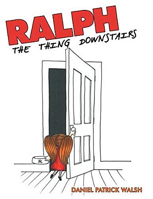 Ralph: The Thing Downstairs-..