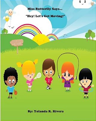 Miss Butterfly Says... "Hey, Let's Get Moving"-..