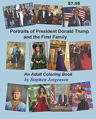 Portraits Of President Donald Trump And The First Family, An Adult Coloring Book-..