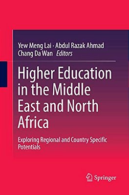 Higher Education In The Middle East And North Africa: Exploring Regional And Country Specific Potentials-..