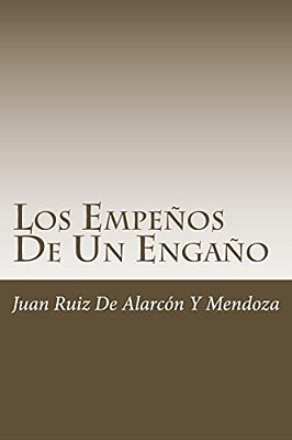 Los Empeños De Un Engaño-..