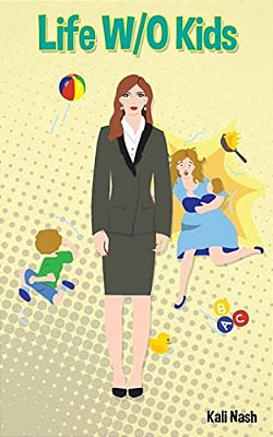 Life W/o Kids-..