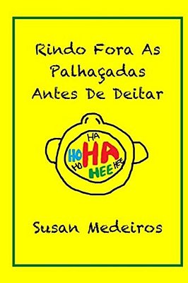 Rindo Fora As Palhaçadas Antes De Deitar-..