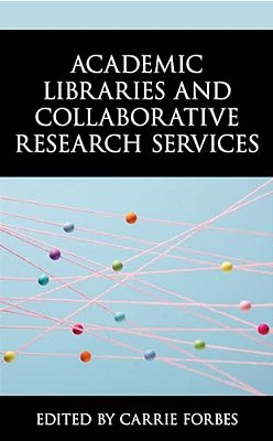 Academic Libraries And Collaborative Research Services-..