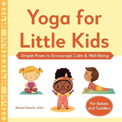 Yoga For Little Kids: Simple Poses To Encourage Calm & Well-Being-..