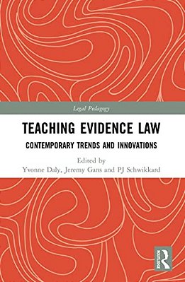 Teaching Evidence Law: Contemporary Trends And Innovations-..