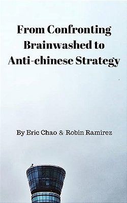 From Confronting Brainwashed To Anti-Chinese Strategy-..