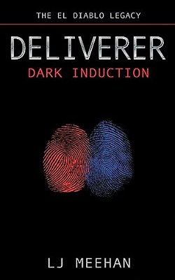 Deliverer: Dark Induction-..