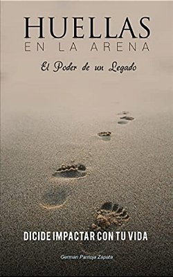 Huellas En La Arena: El Poder De Un Legado-..