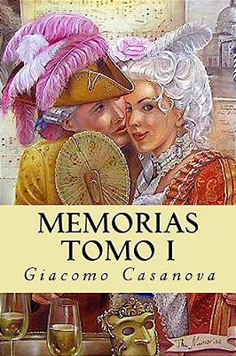Memorias. Tomo I-..