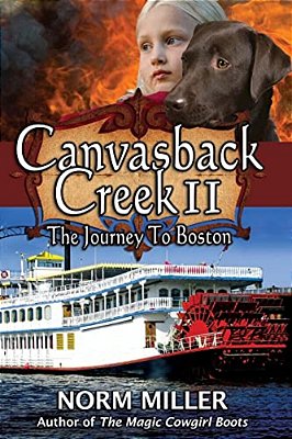 Canvasback Creek II: The Journey To Boston-..