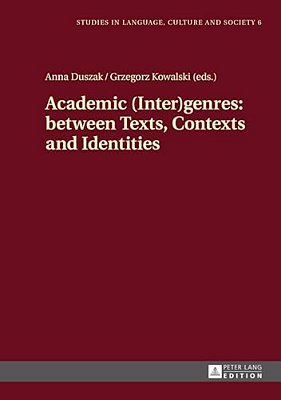 Academic (Inter)genres: Between Texts, Contexts And Identities-..