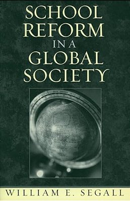 School Reform In A Global Society-..