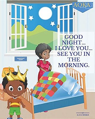 Good Night, I Love You, See You In The Morning-..