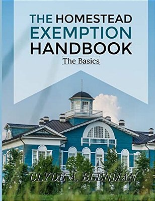 The Homestead Exemption Handbook-..