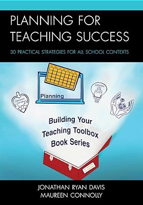 Planning For Teaching Success: 30 Practical Strategies For All School Contexts-..
