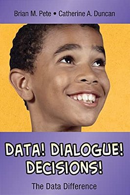 Data! Dialogue! Decisions!: The Data Difference-..