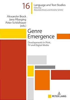 Genre Emergence: Developments In Print, Tv And Digital Media-..