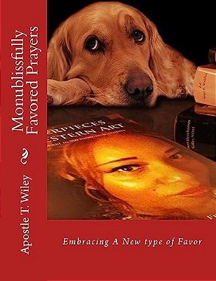 Monublissfully Favored Prayers-..