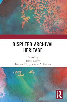 Disputed Archival Heritage-..