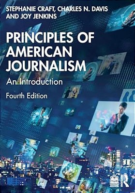 Principles Of American Journalism: An Introduction-..
