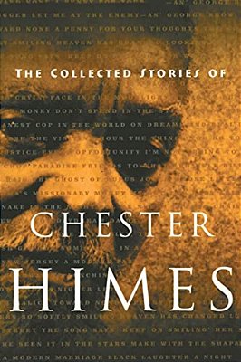 The Collected Stories Of Chester Himes-..