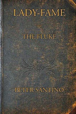Lady-Fame; Or, The Fluke: A Sea Story-..