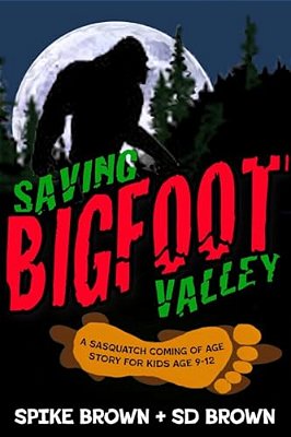 Saving Bigfoot Valley-..