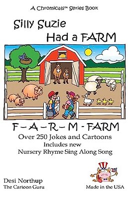 Silly Suzie Had A Farm: Jokes & Cartoons In Black And White-..