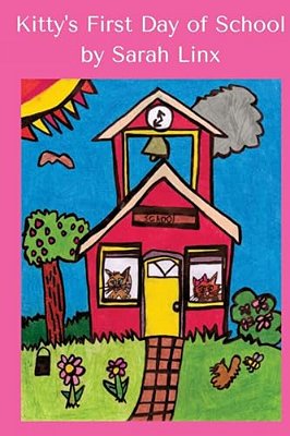 Kitty's First Day Of School-..