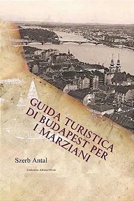 Guida Turistica Di Budapest Per I Marziani-..