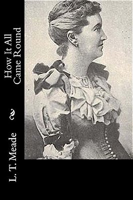 How It All Came Round-..