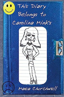 This Diary Belongs To Carolina Minks-..