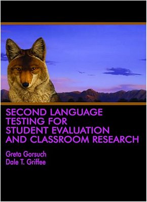 Second Language Testing For Student Evaluation And Classroom Research (Hc)-..