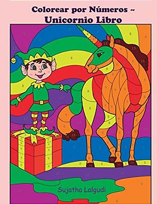 Colorear Por Numeros Unicornio Libro: Navidad, Unicornio Libro Para Colorear Para Ni-..