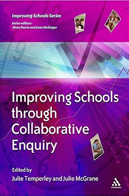 Improving Schools Through Collaborative Enquiry-..