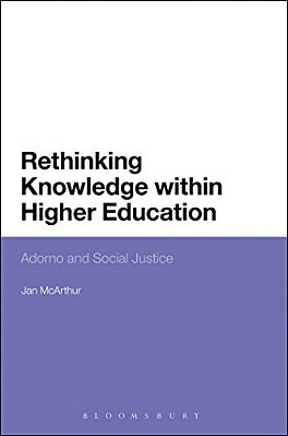 Rethinking Knowledge Within Higher Education: Adorno And Social Justice-..