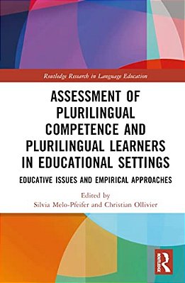 Assessment Of Plurilingual Competence And Plurilingual Learners In Educational Settings: Educative Issues And Empirical Approaches-..
